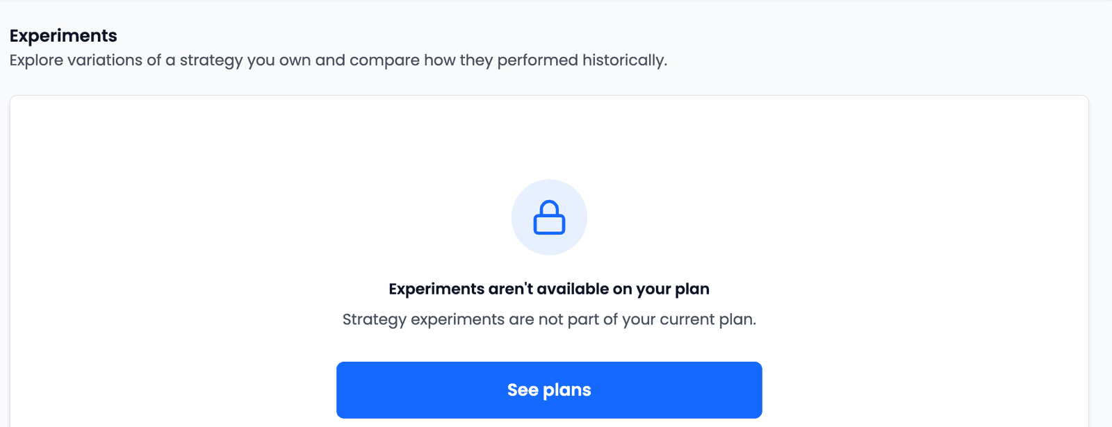 The Experiments page on a plan without Experiments: a lock icon, the message Experiments aren't available on your plan — Strategy experiments are not part of your current plan — and a See plans button