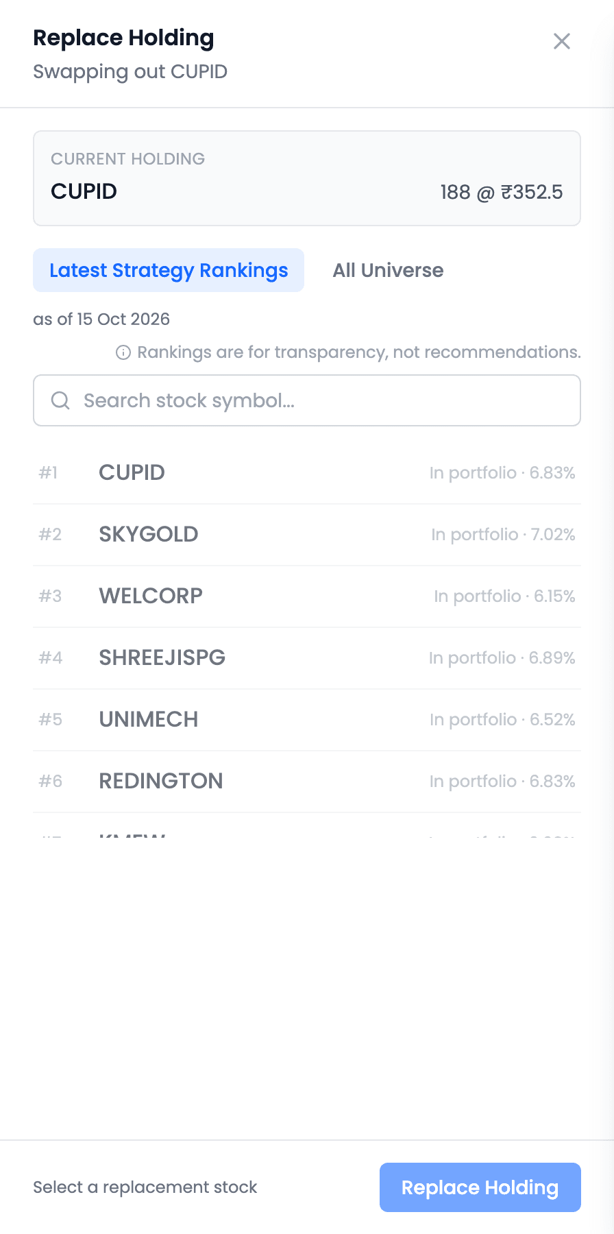 The Replace Holding panel, Swapping out CUPID: the current holding, 188 at ₹352.5, then Latest Strategy Rankings and All Universe tabs as of 15 Oct 2026 with a search box and a ranked list, and a Replace Holding button that waits for a replacement to be selected